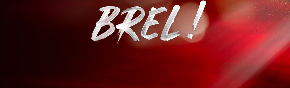 BREL ! LE SPECTACLE