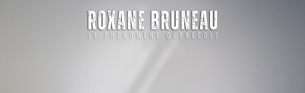 ROXANE BRUNEAU