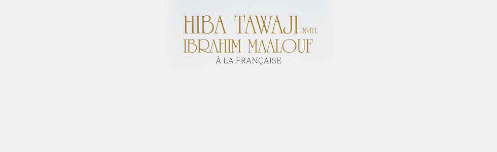 Hiba Tawaji invite  Ibrahim Maalouf